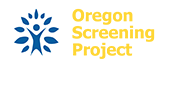 Oregon Screening Project